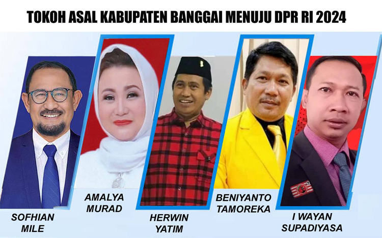Tokoh asal Banggai yang maju calon DPR RI pada Pemilu 2024